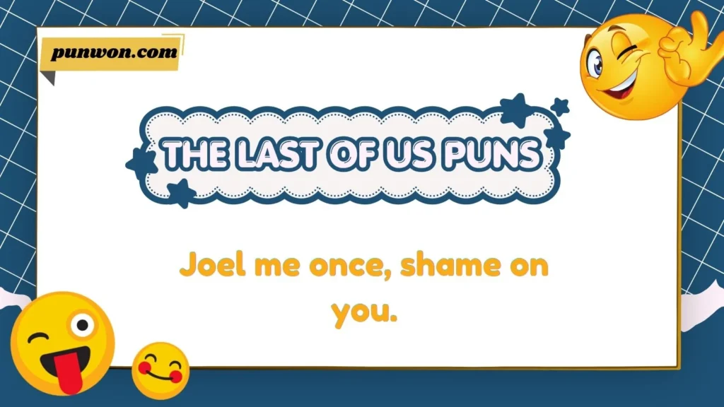 The Last of Us Puns