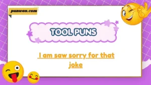 tool puns