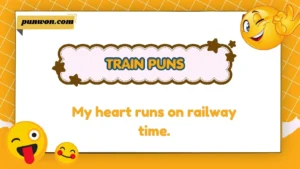 Train Puns