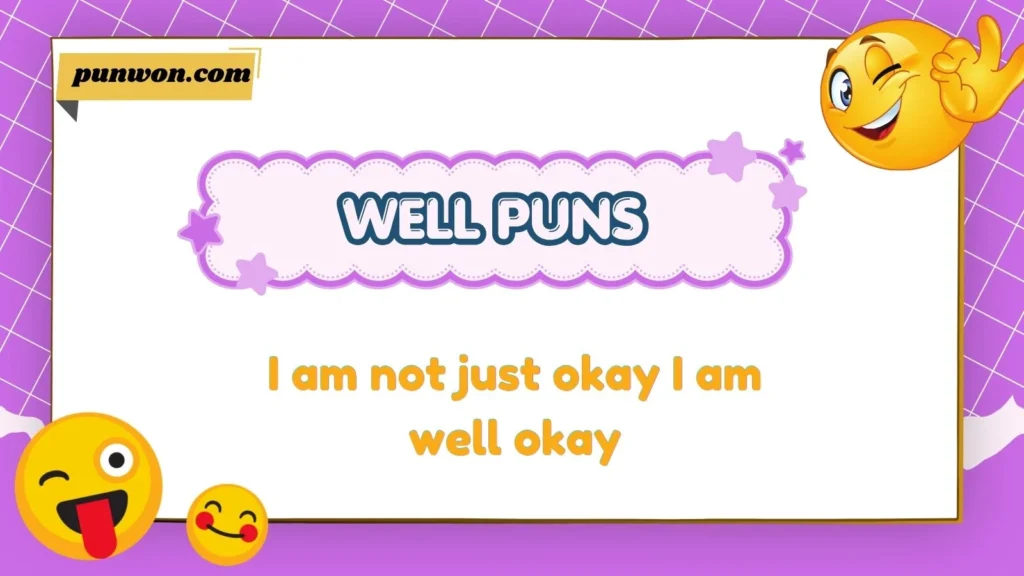 well puns