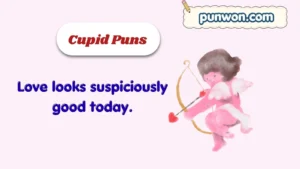 Cupid Puns