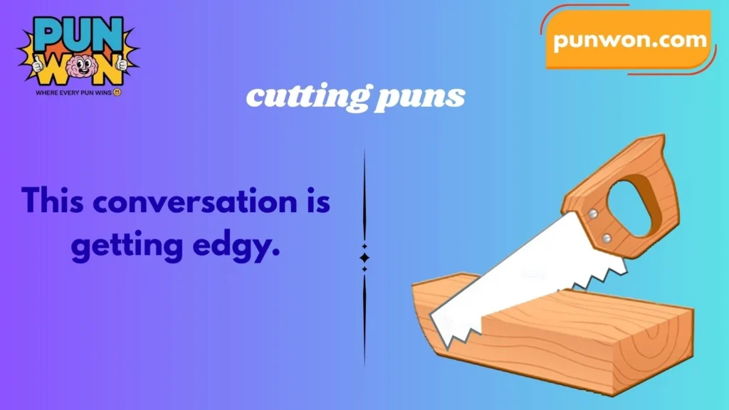 cutting puns
