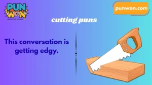 cutting puns