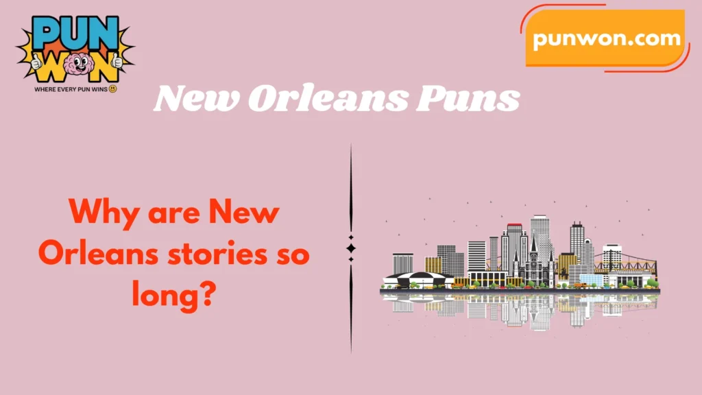 New Orleans Puns