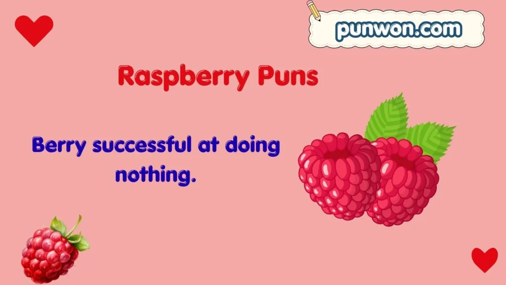 Raspberry Puns