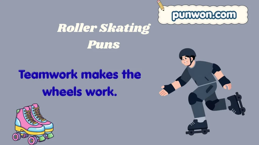 Roller Skating Puns