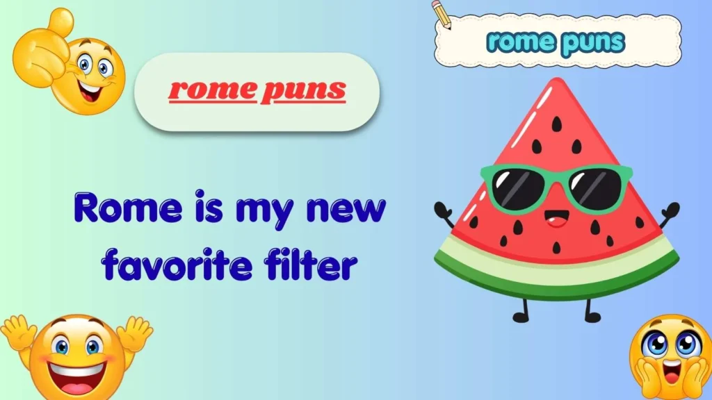 rome puns