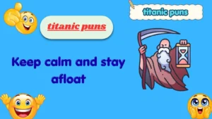 titanic puns