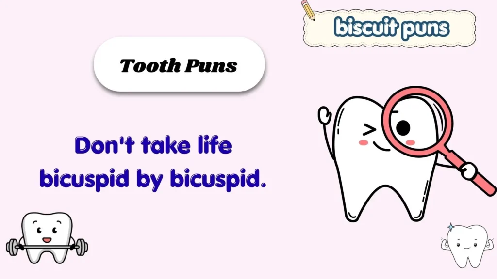 Tooth Puns